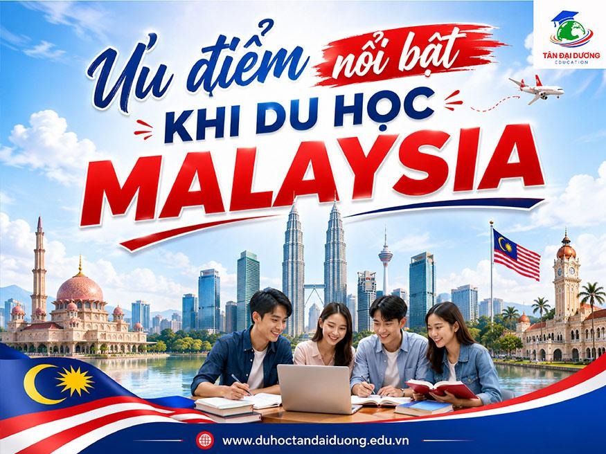Ưu điểm nổi bật khi du học Malaysia