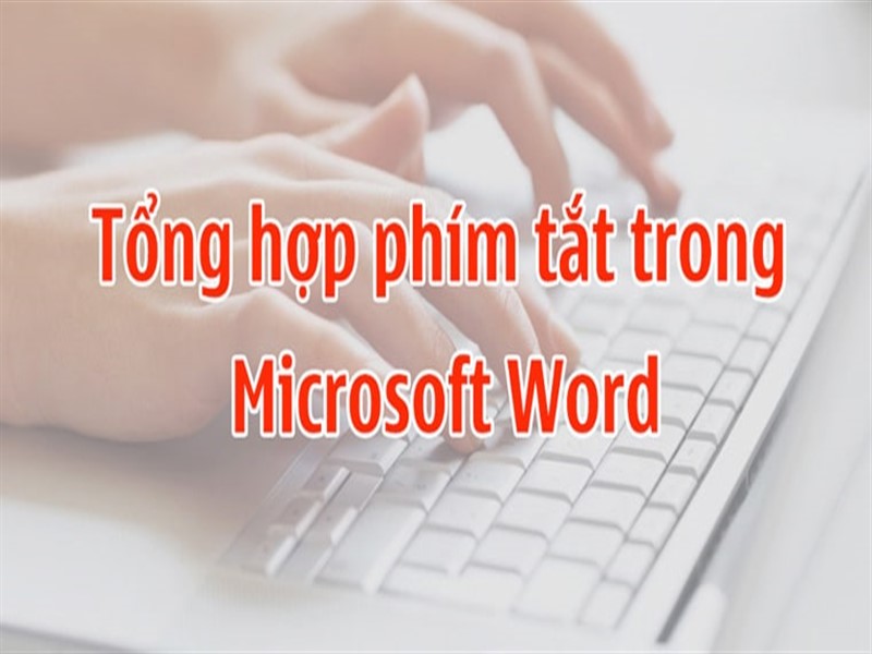 tong-hop-cach-dung-4-phim-tat-trong-word-giup-ban--760x367-min (800 x 600).jpg tong-hop-cach-dung-4-phim-tat-trong-word-giup-ban--760x367-min (800 x 600).jpg
