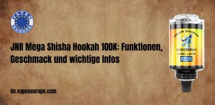 JNR Mega Shisha Hookah 100K Funktionen, Geschmack und wichtige Infos.jpg